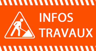 INFOS TRAVAUX
